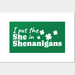 I Put The She in Shenanigans Posters and Art